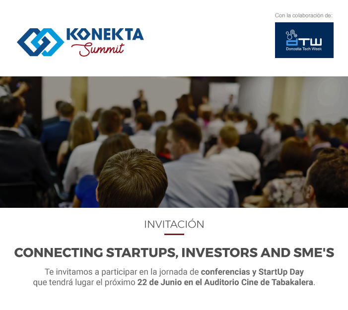 “Konekta Summit lanza nueva convocatoria a las Startups en búsqueda de financiación y/o socio industrial”
