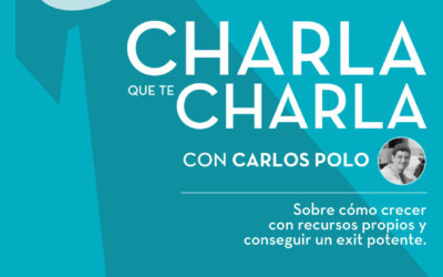 «Charla que te Charla», una tertulia con Carlos Polo para emprendedores.